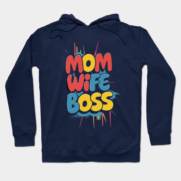 Mom wife boss Hoodie by TshirtMA